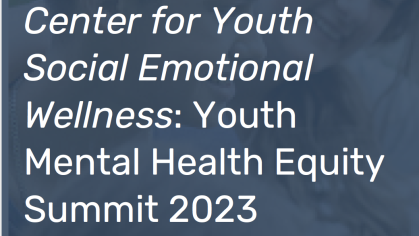 Youth Mental Health Equity Summit 2023