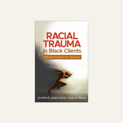 Racial Trauma in Black Clients